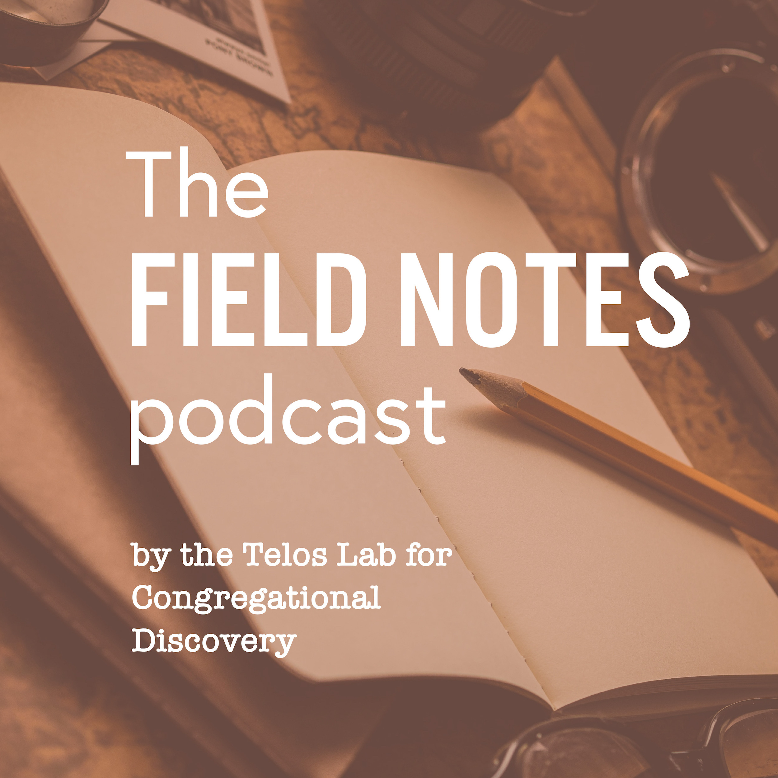 The Field Notes Podcast by Gravity Congregational Transformation