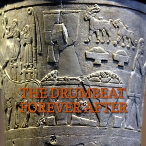 The Drumbeat Forever After