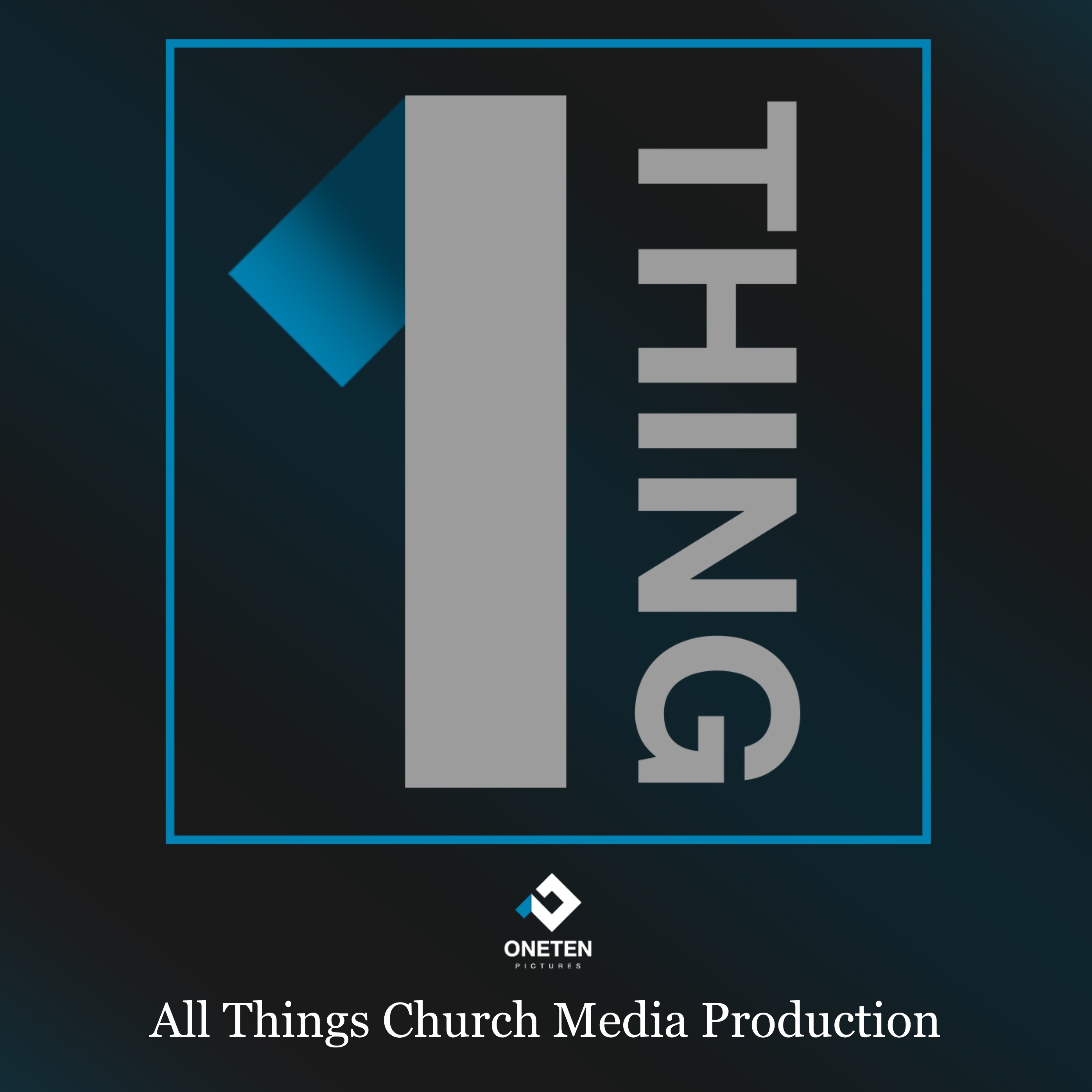 The One Thing Podcast for Church Ministry Production podcast artwork