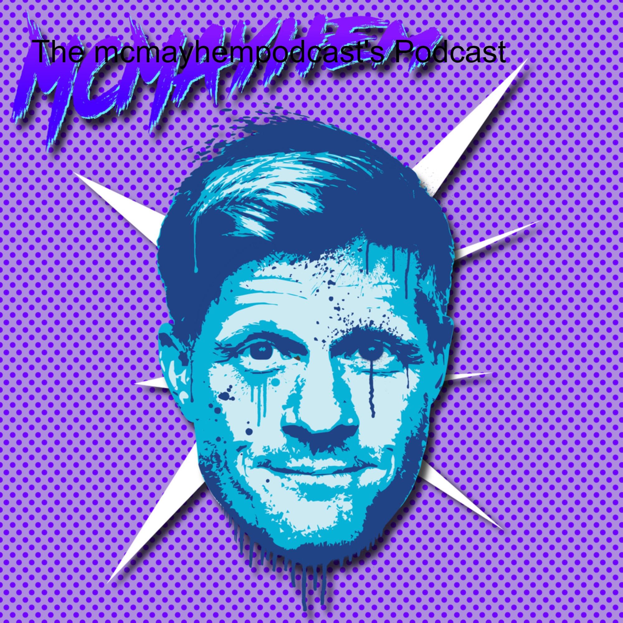 McMayhem Ep. 8