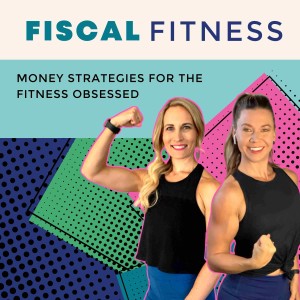 Get ready for Season 2 of Fiscal Fitness: Money Strategies for the Fitness Obsessed!