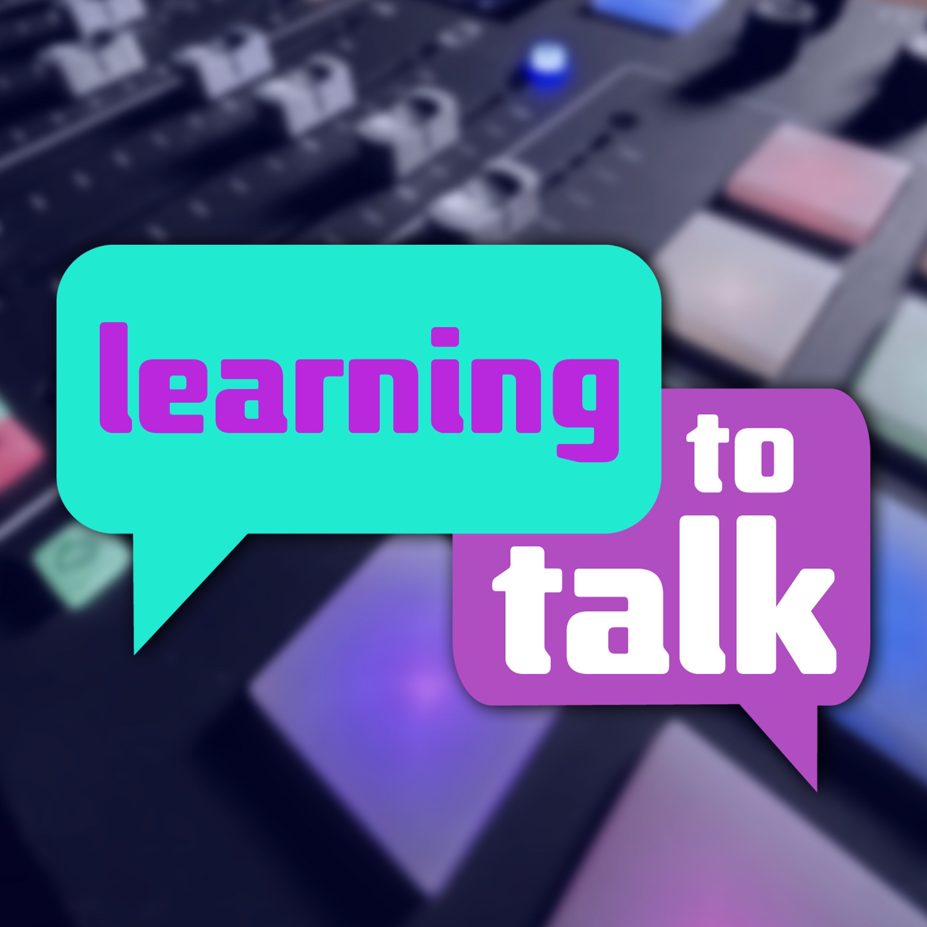 Learning To Talk