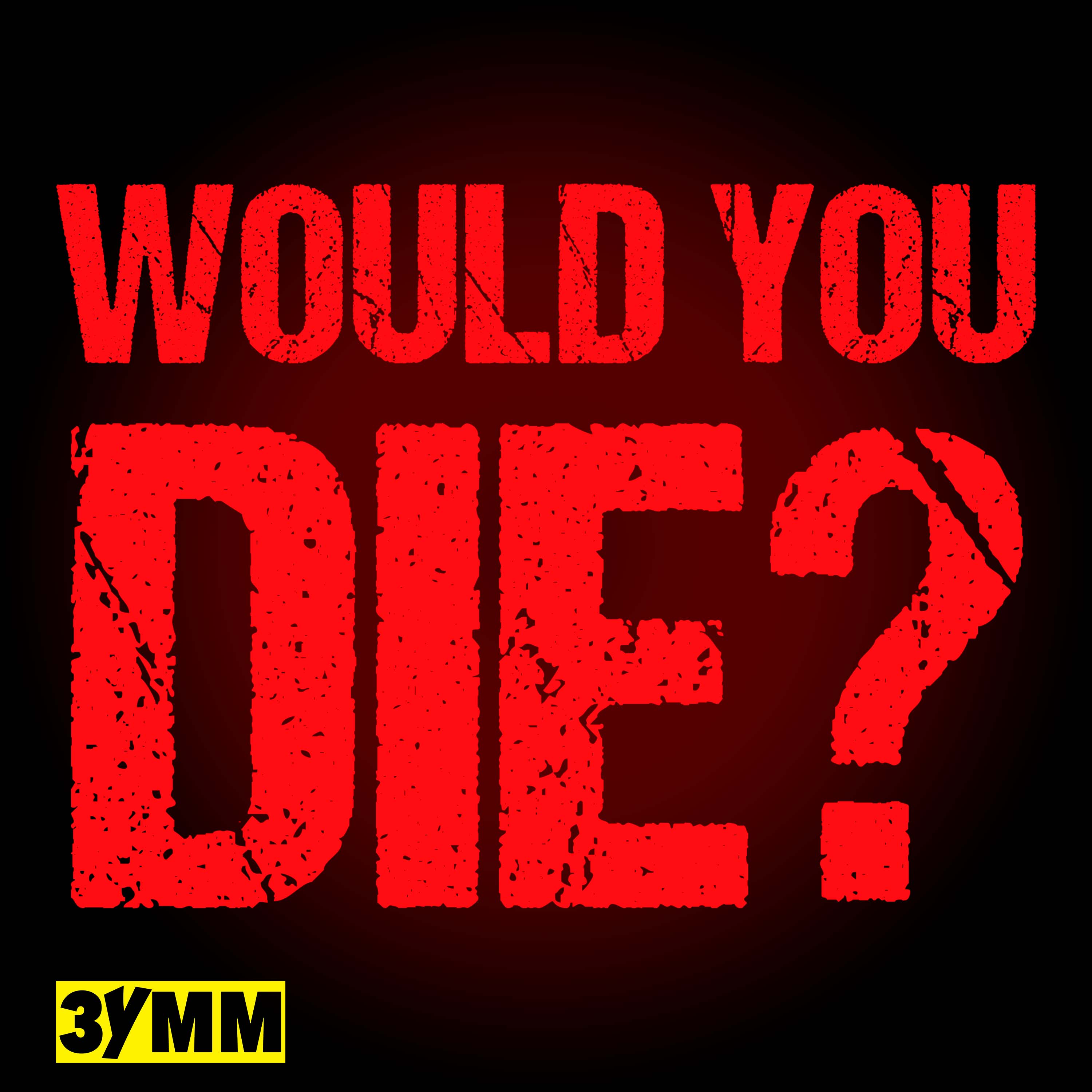 Would You Die? A Horror Movie Podcast