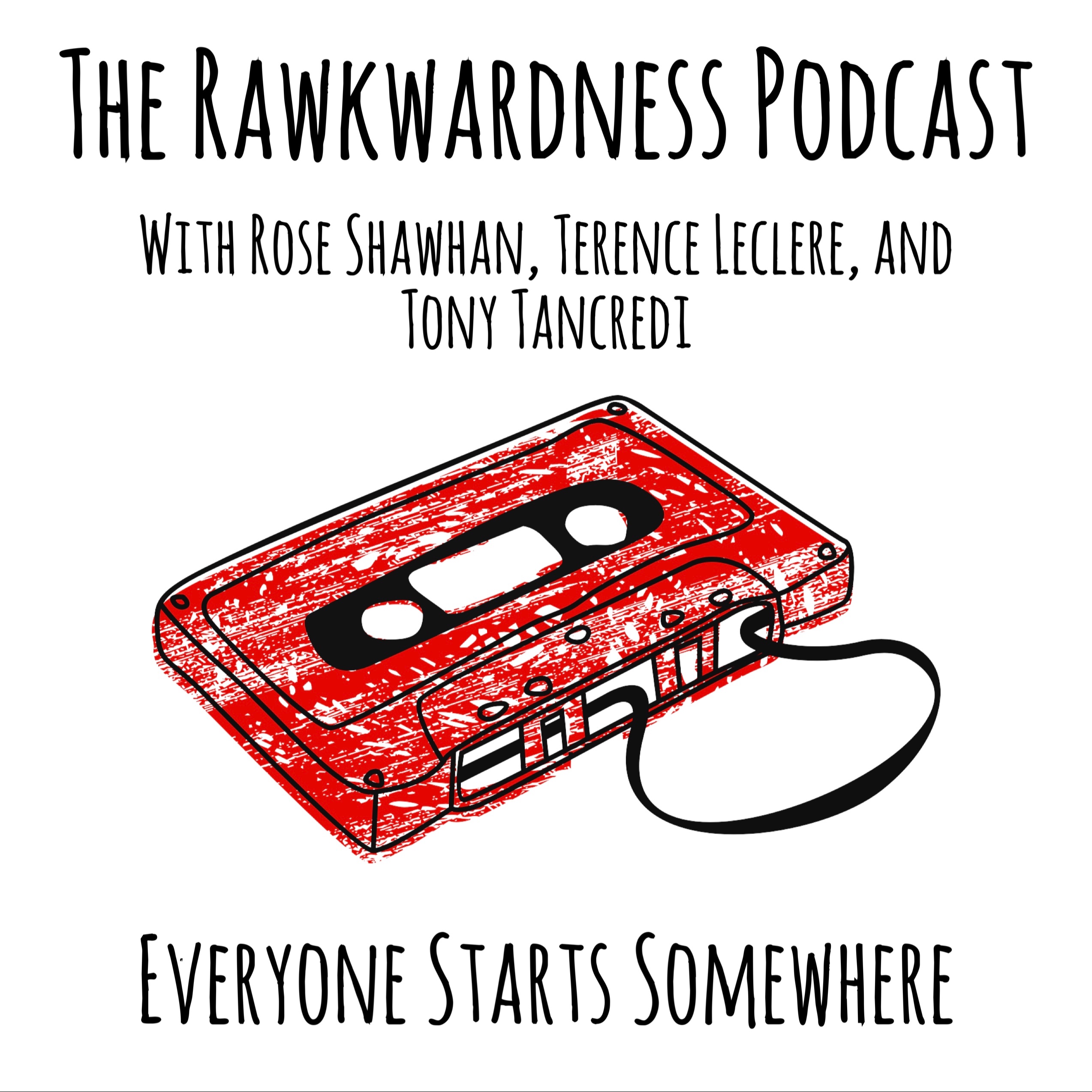 The Rawkwardness Podcast