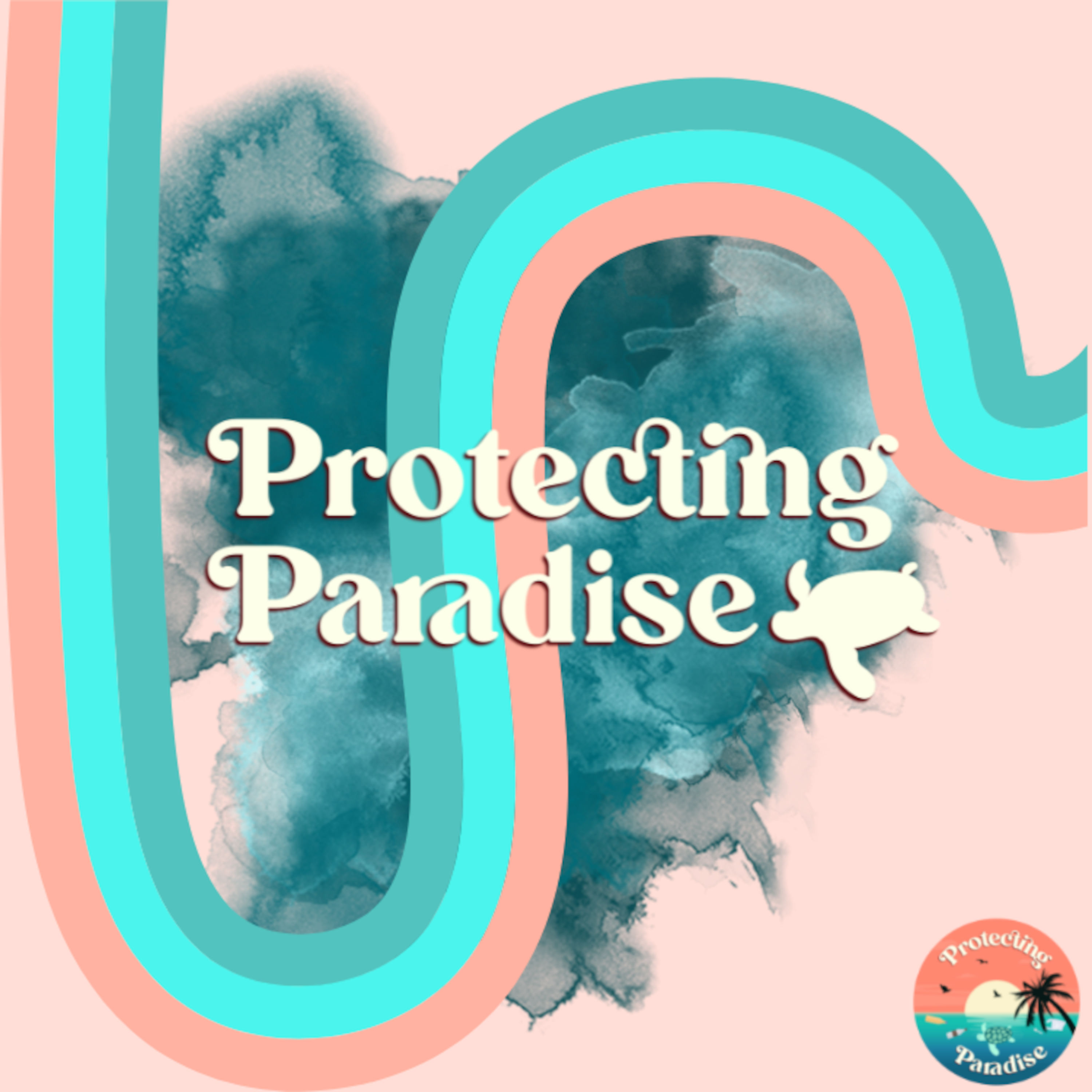 Protecting Paradise Podcast