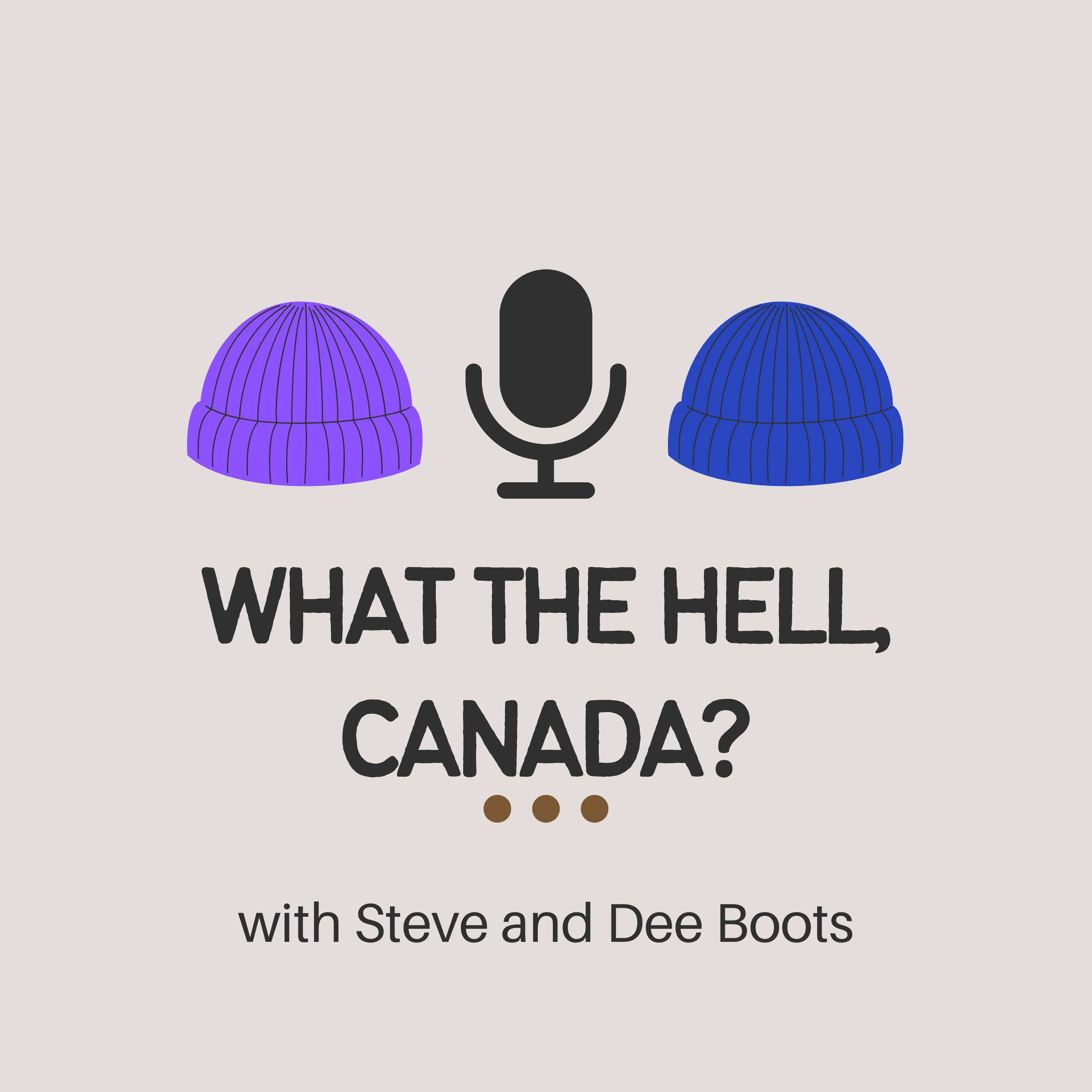 What The Hell, Canada?