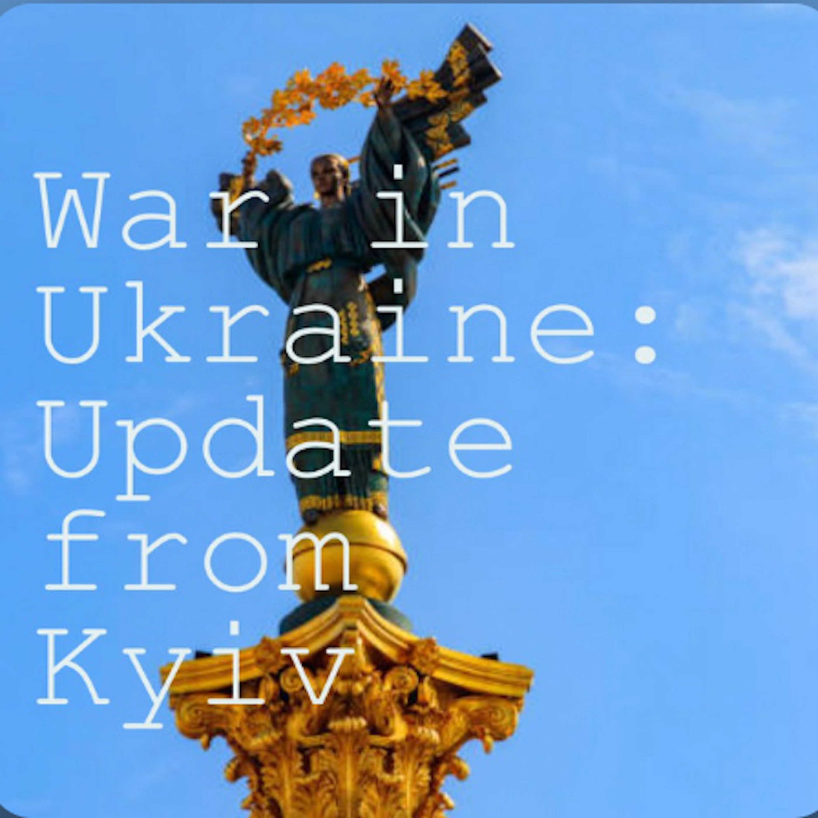 War in Ukraine: Update from Kyiv cover