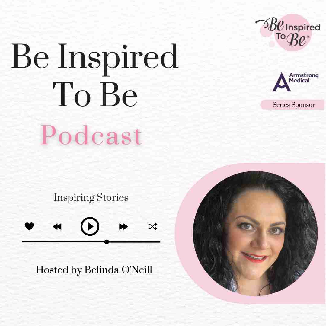 Be Inspired To Be Podcast