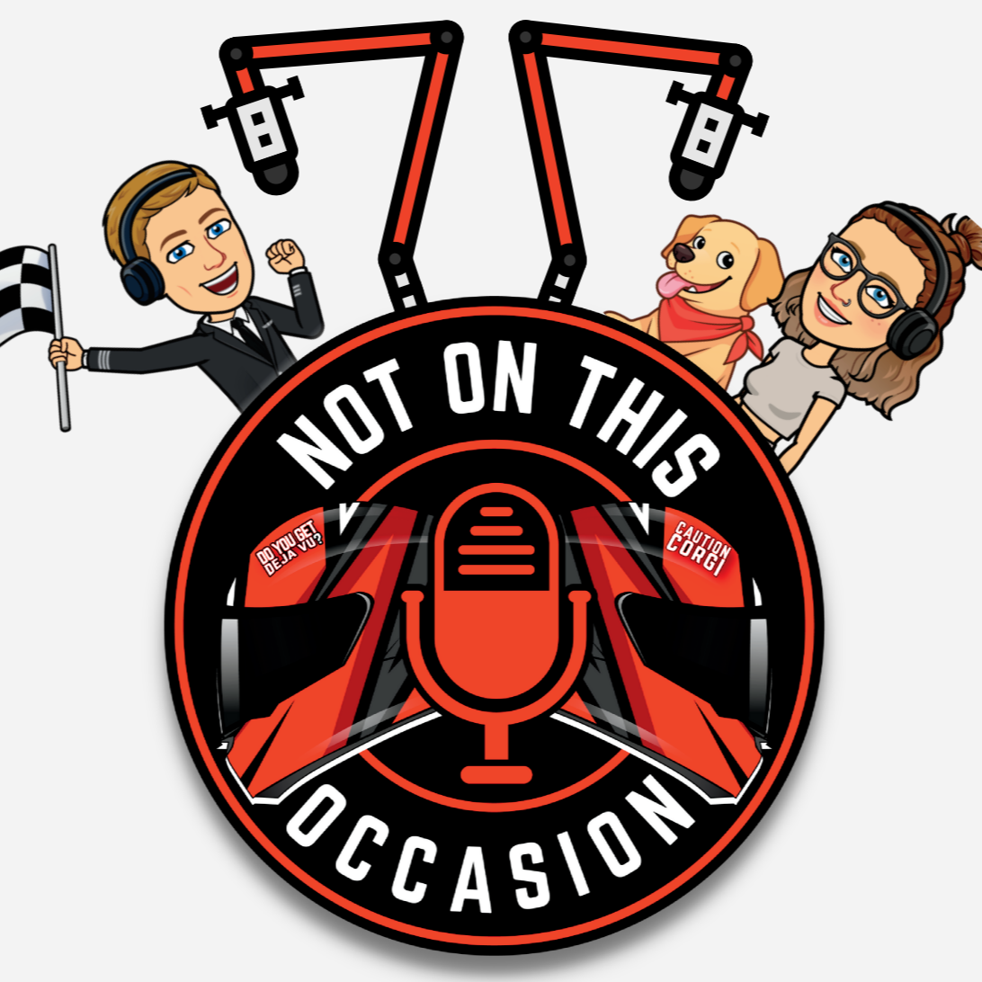 Not On This Occasion - The Formula 1 Podcast