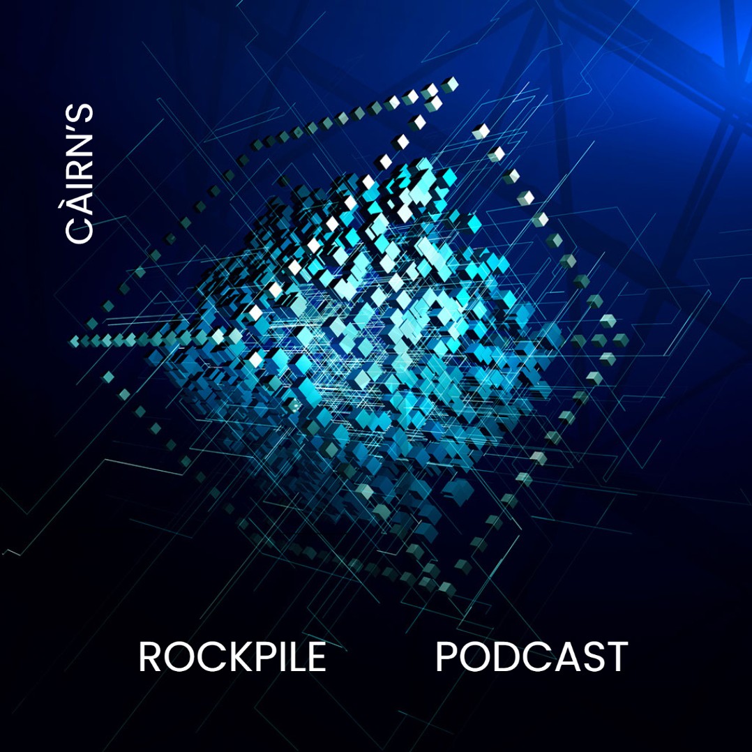 Cairn’s Rock Pile Podcast