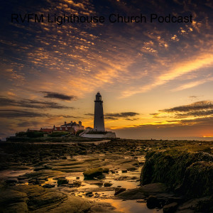 The vission for RVFM and the Lighthouse Church