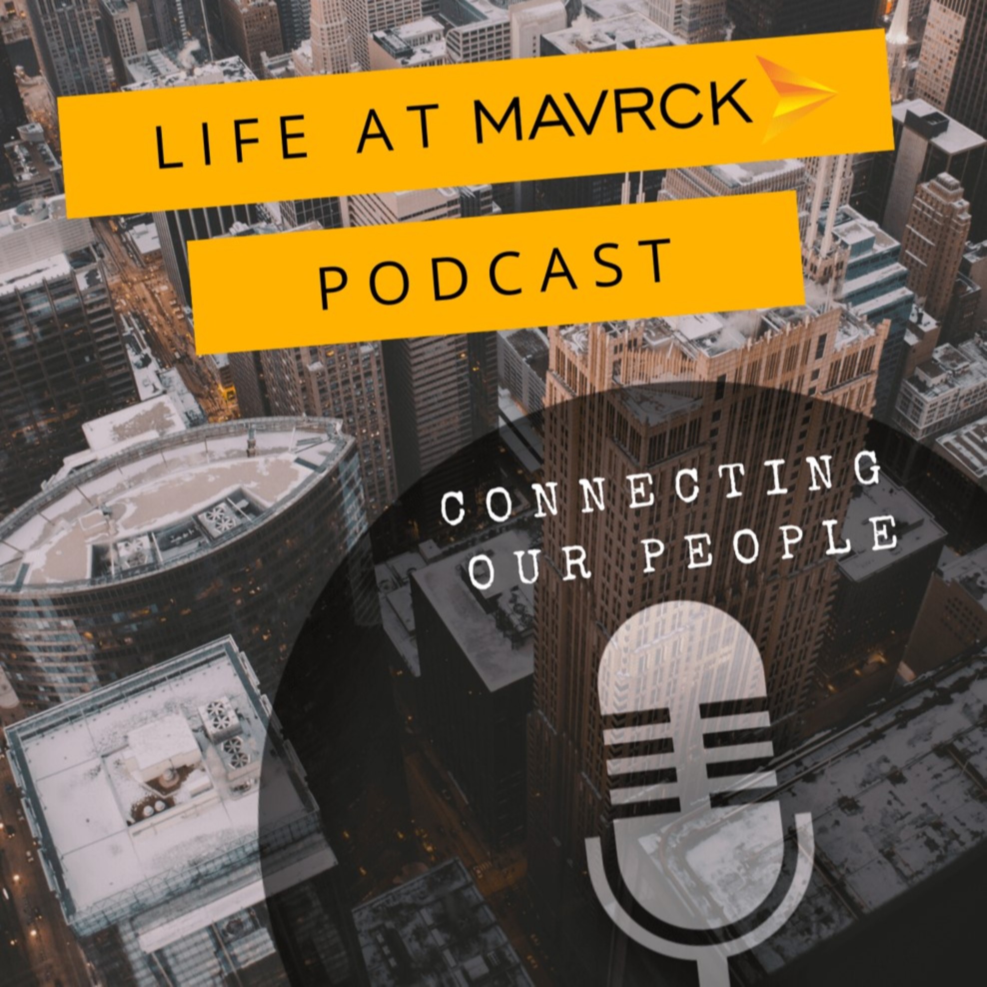 The Life At Mavrck Podcast