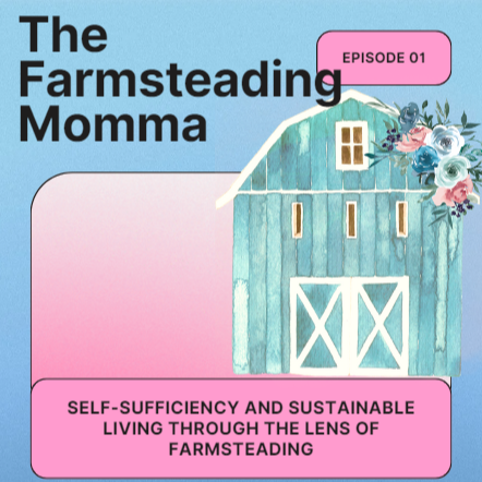 The Farmsteading Momma