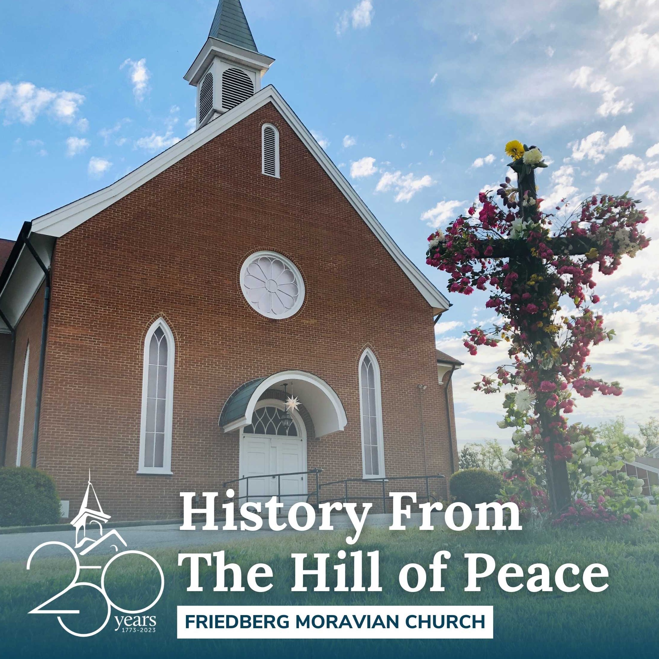 History from the hill of peace friedberg moravian church