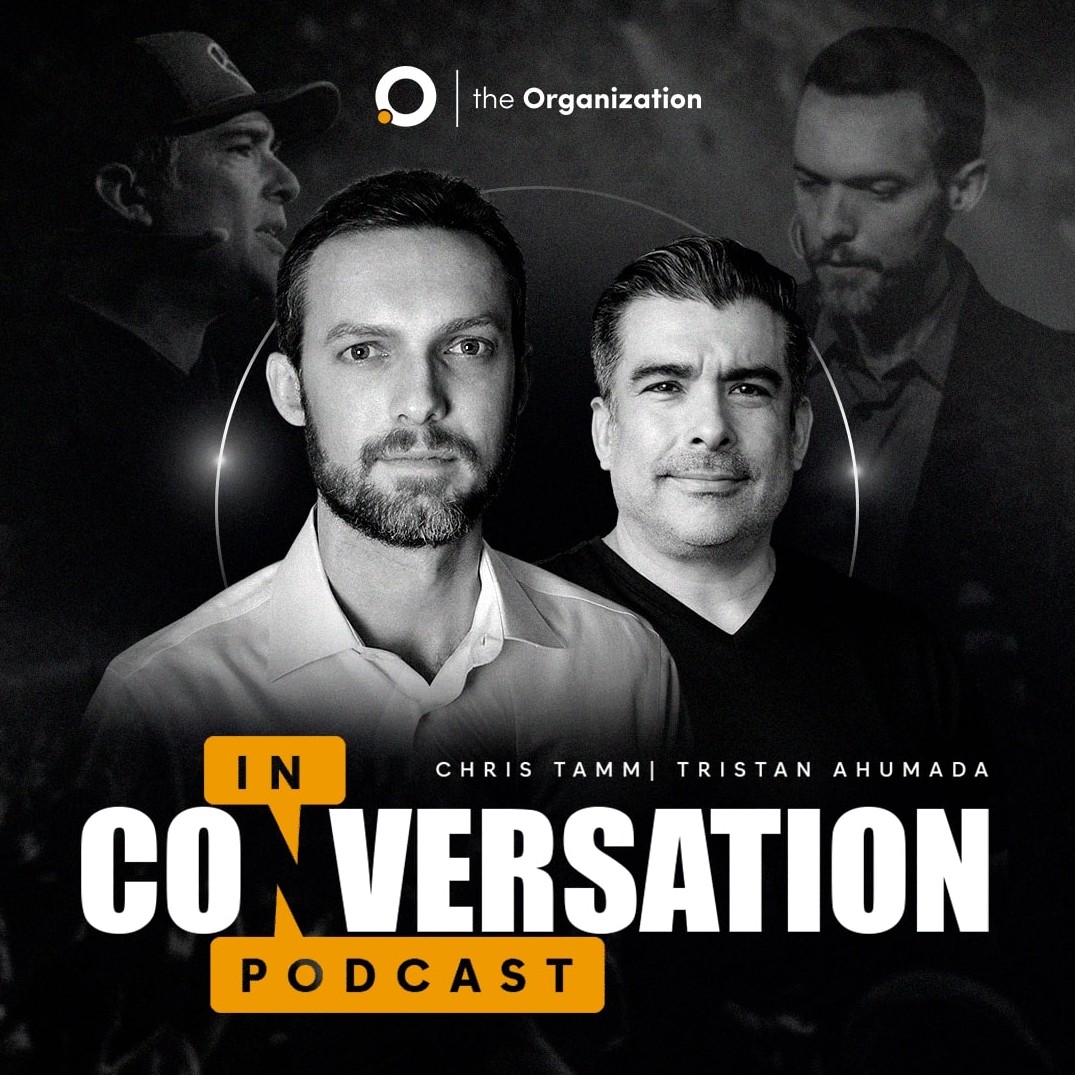 In Conversation with Chris Tamm and Tristan Ahumada The Organization
