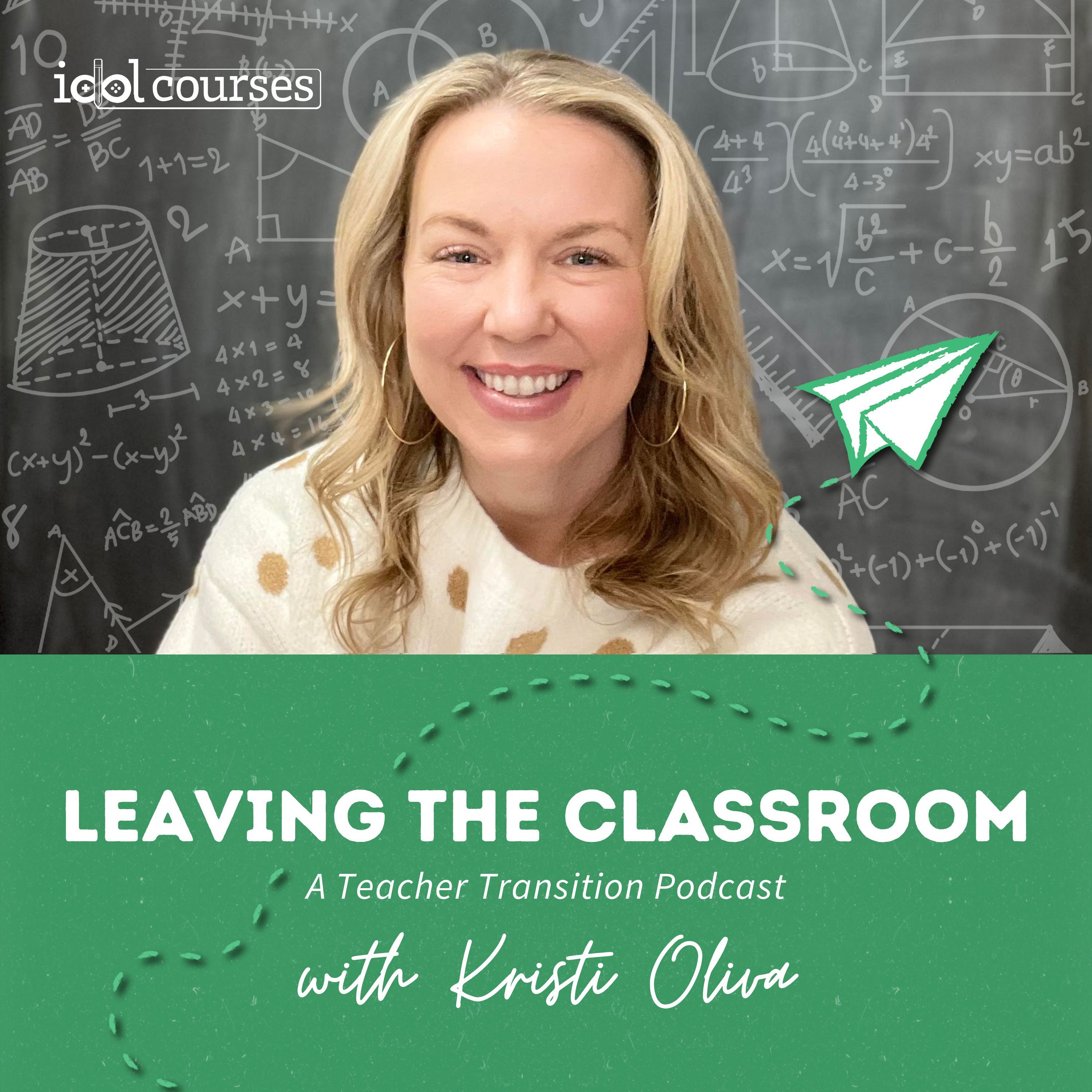 Leaving the Classroom: A Teacher Transition Podcast cover