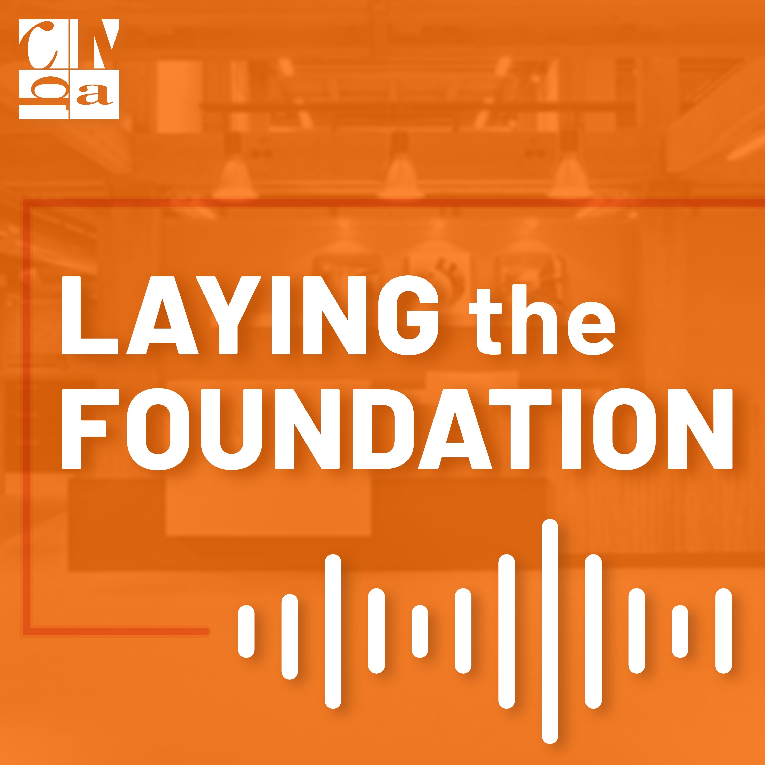 Laying the Foundation