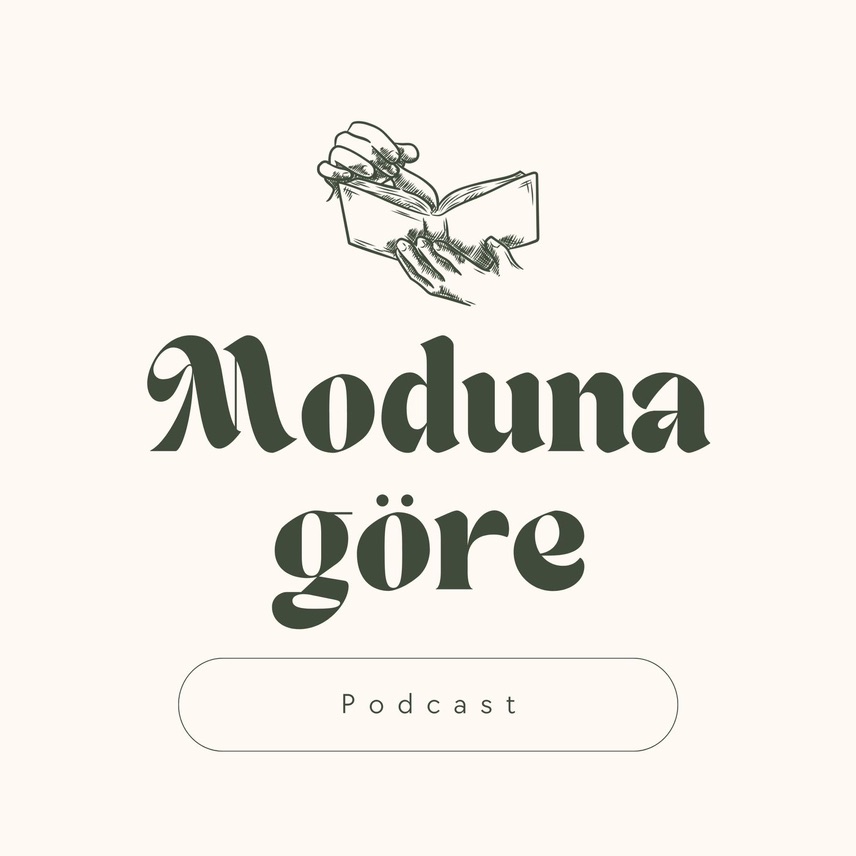 MODUNA GÖRE PODCAST podcast artwork