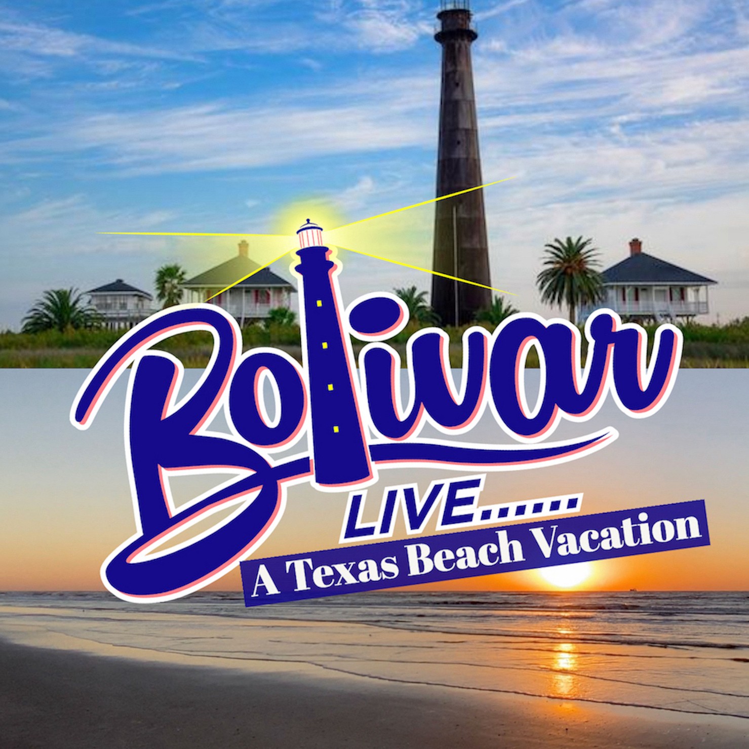 Bolivar Live: A Texas Beach Vacation cover art