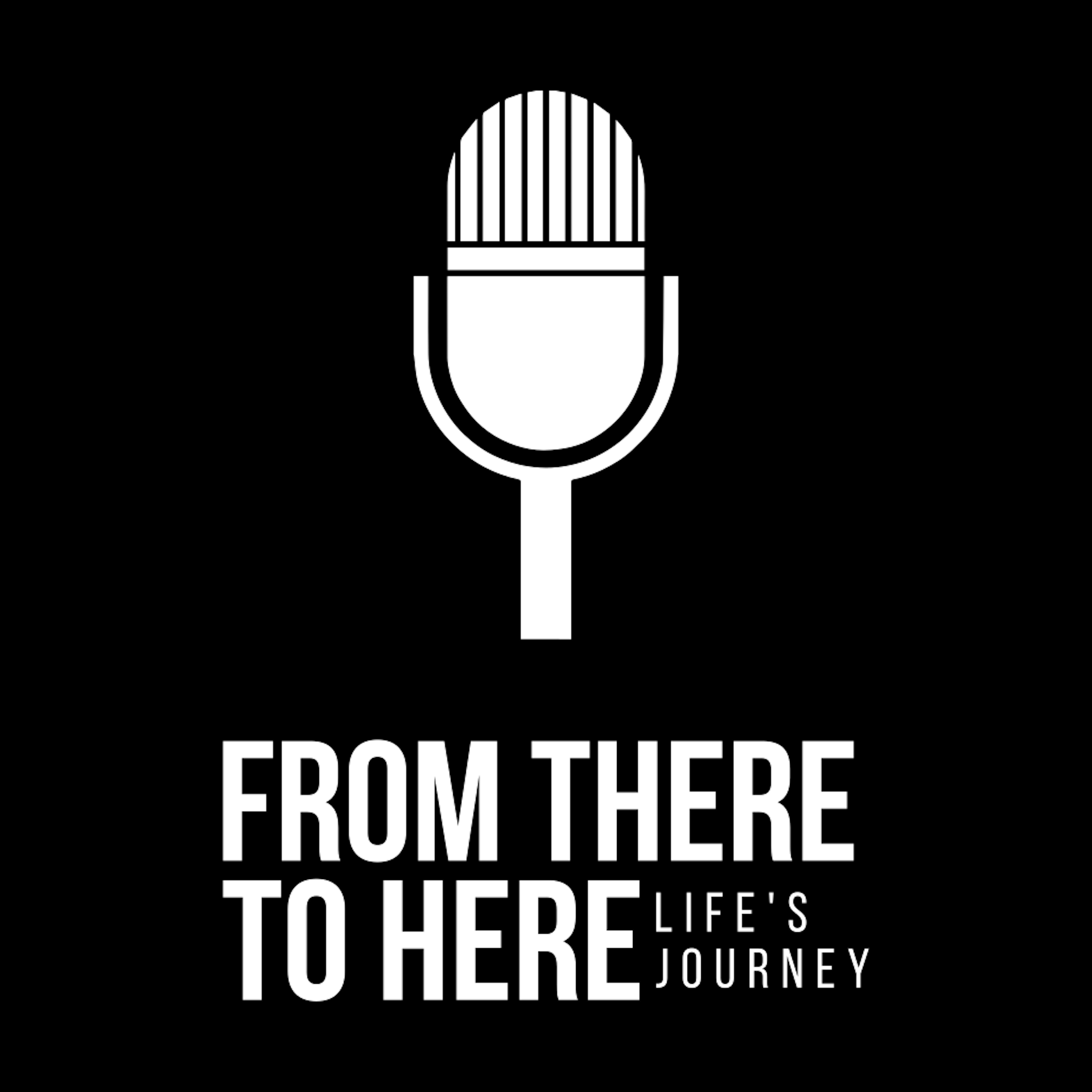 From There to Here with Michael Stone podcast artwork