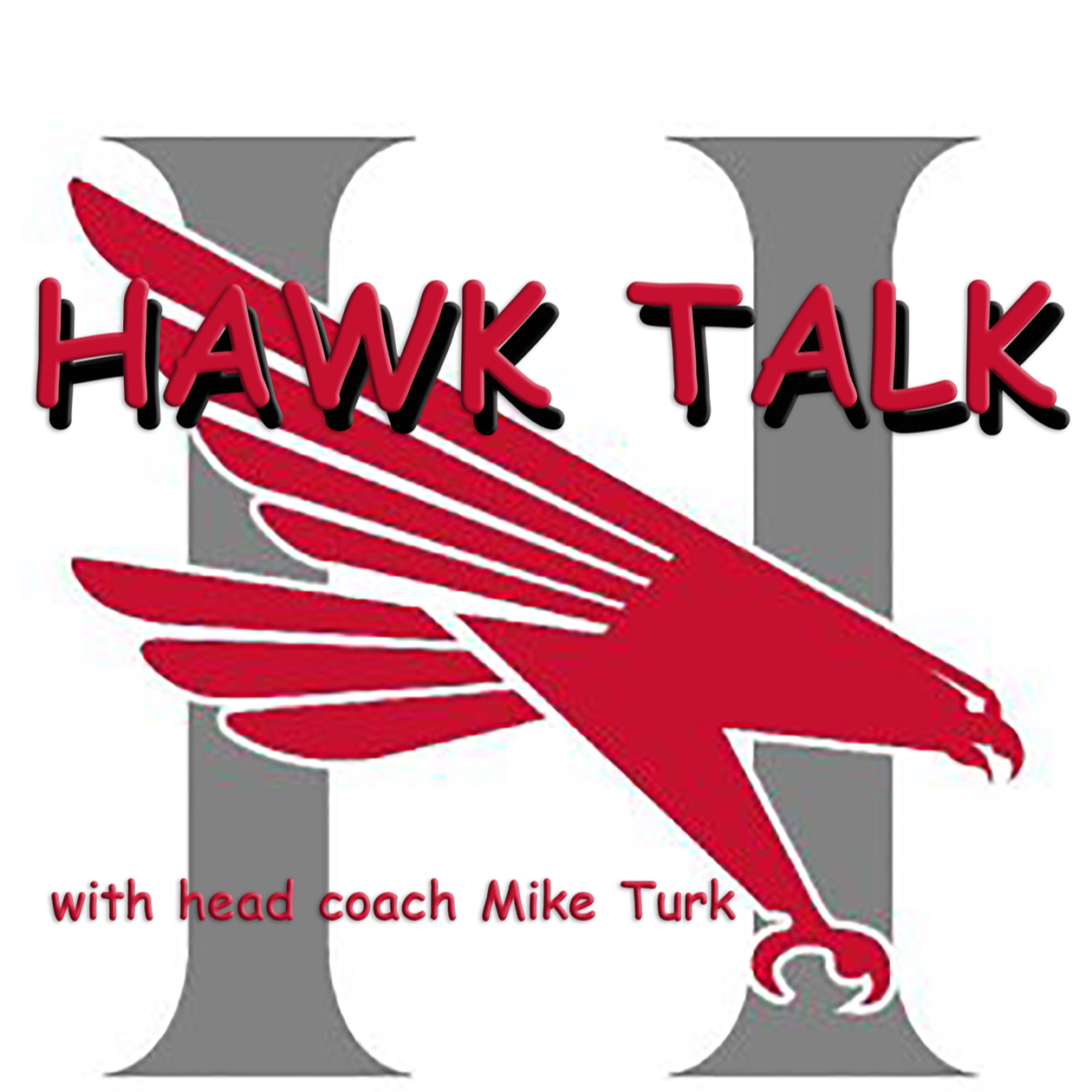 Hawk Talk with Huntingdon head coach Mike Turk podcast artwork
