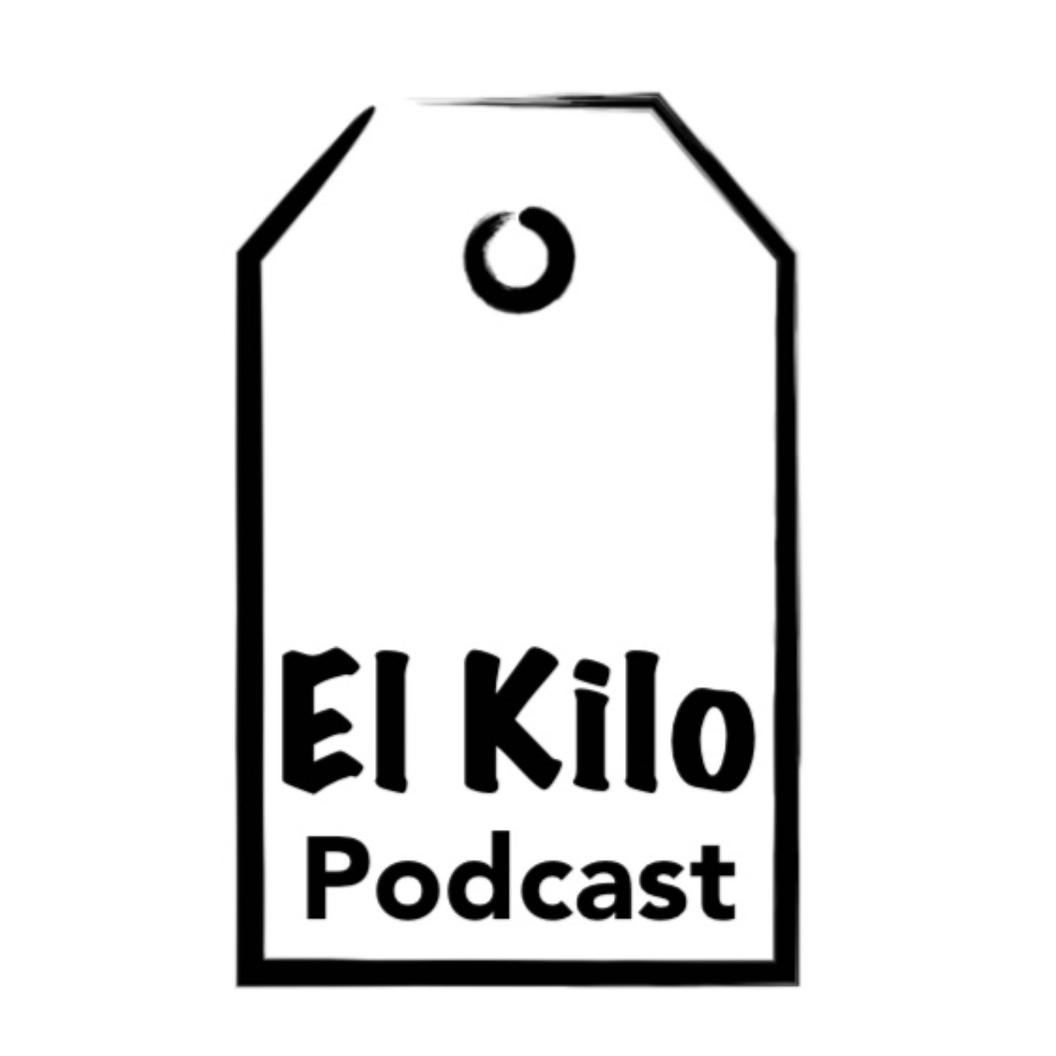 El Kilo Podcast