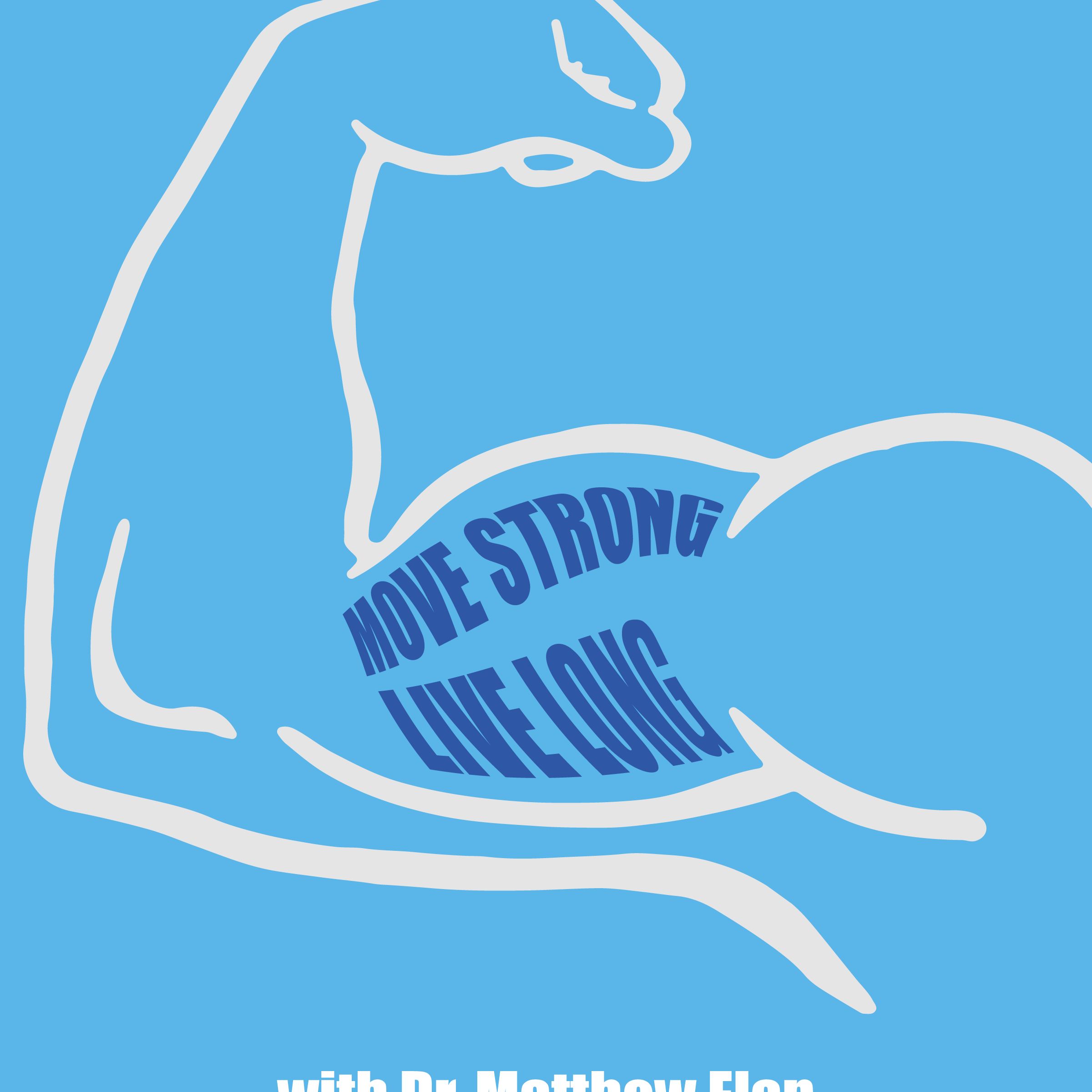 Move Strong, Live Long