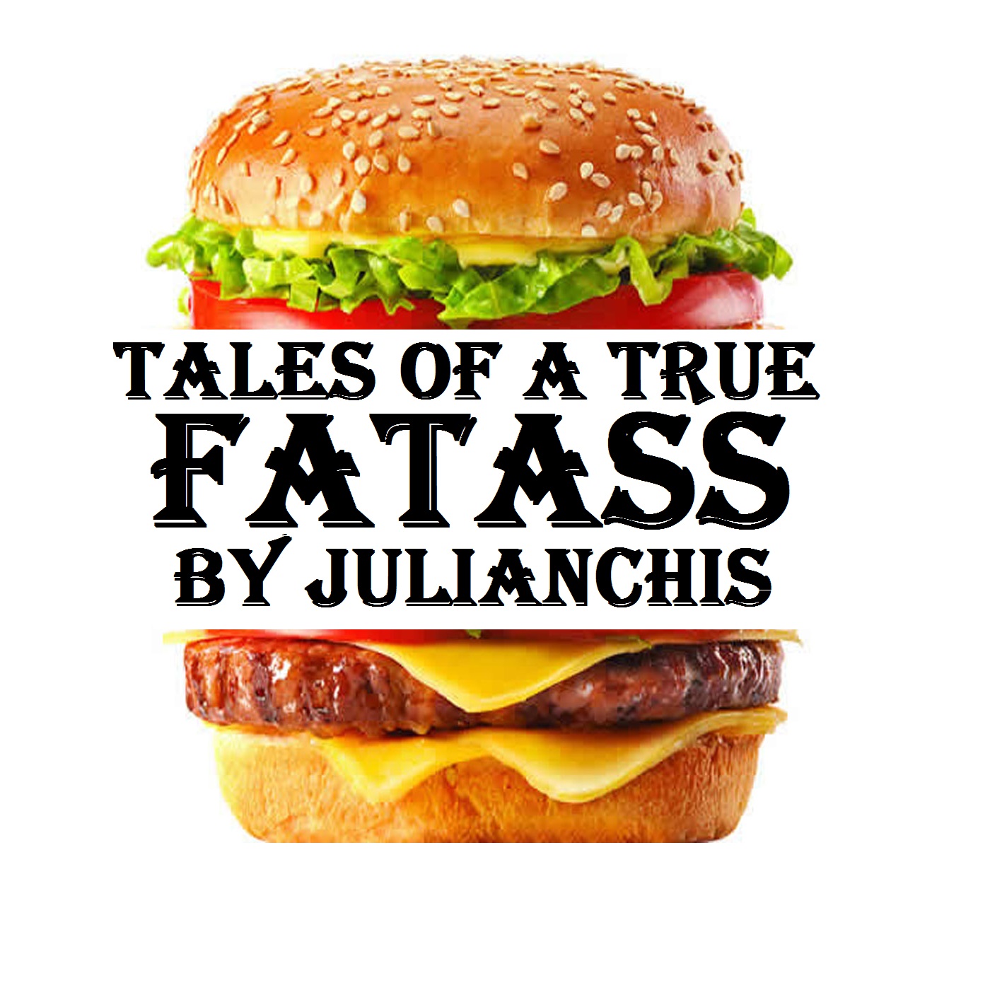 Tales Of A True Fatass