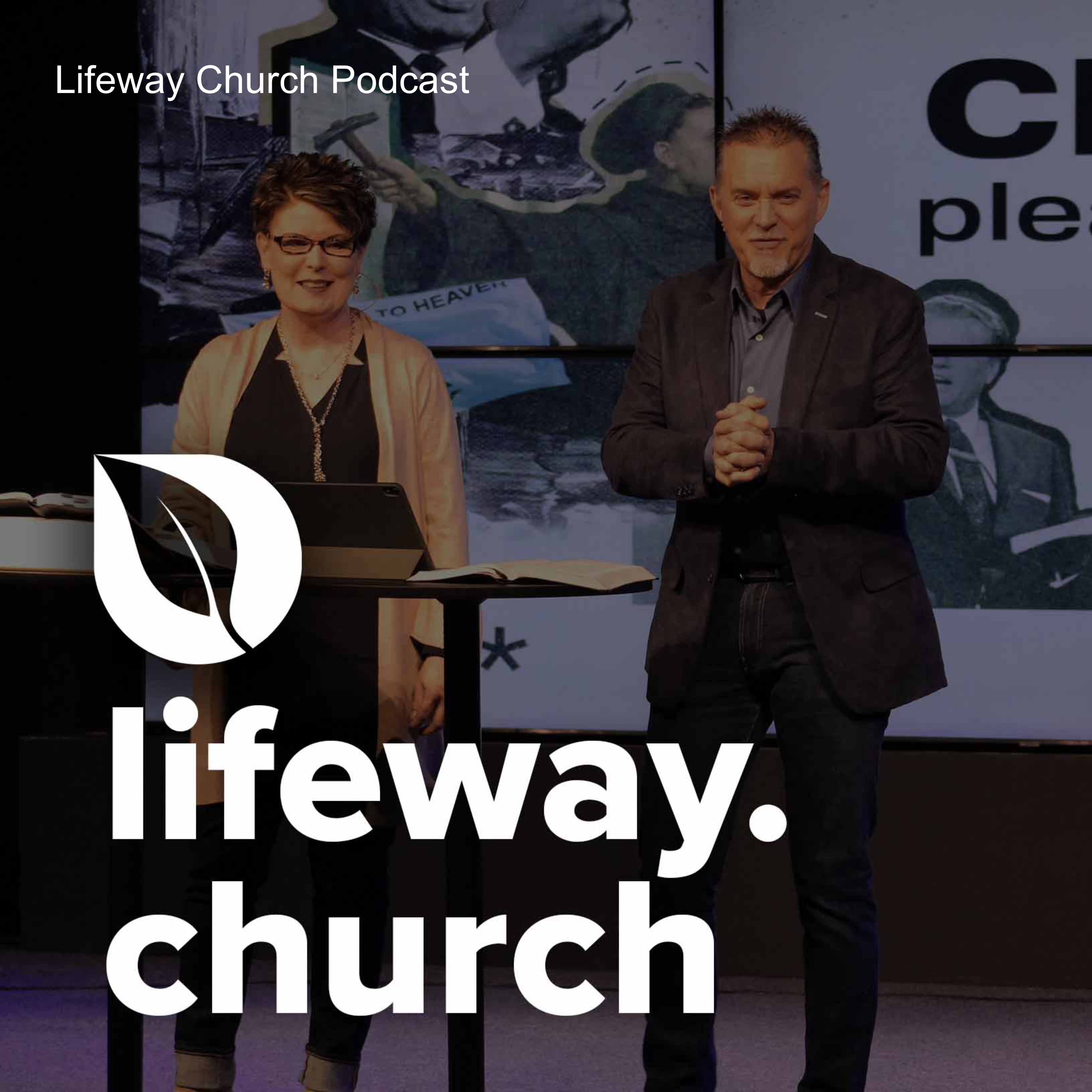 Lifeway Church Podcast