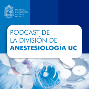 Podcast de la División de Anestesiología UC