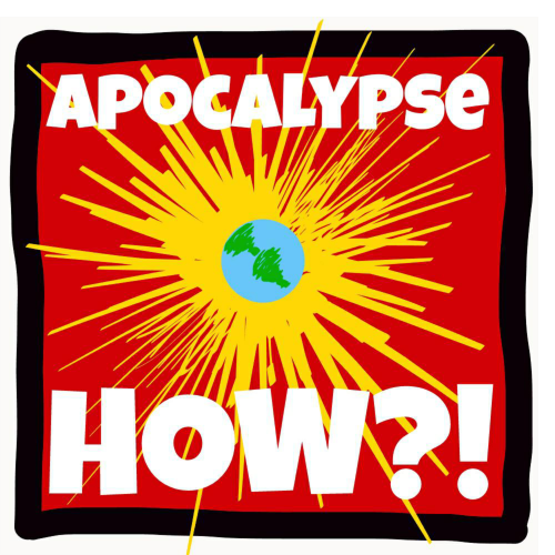 Apocalypse HOW?!