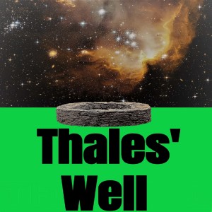 Thales’ Well