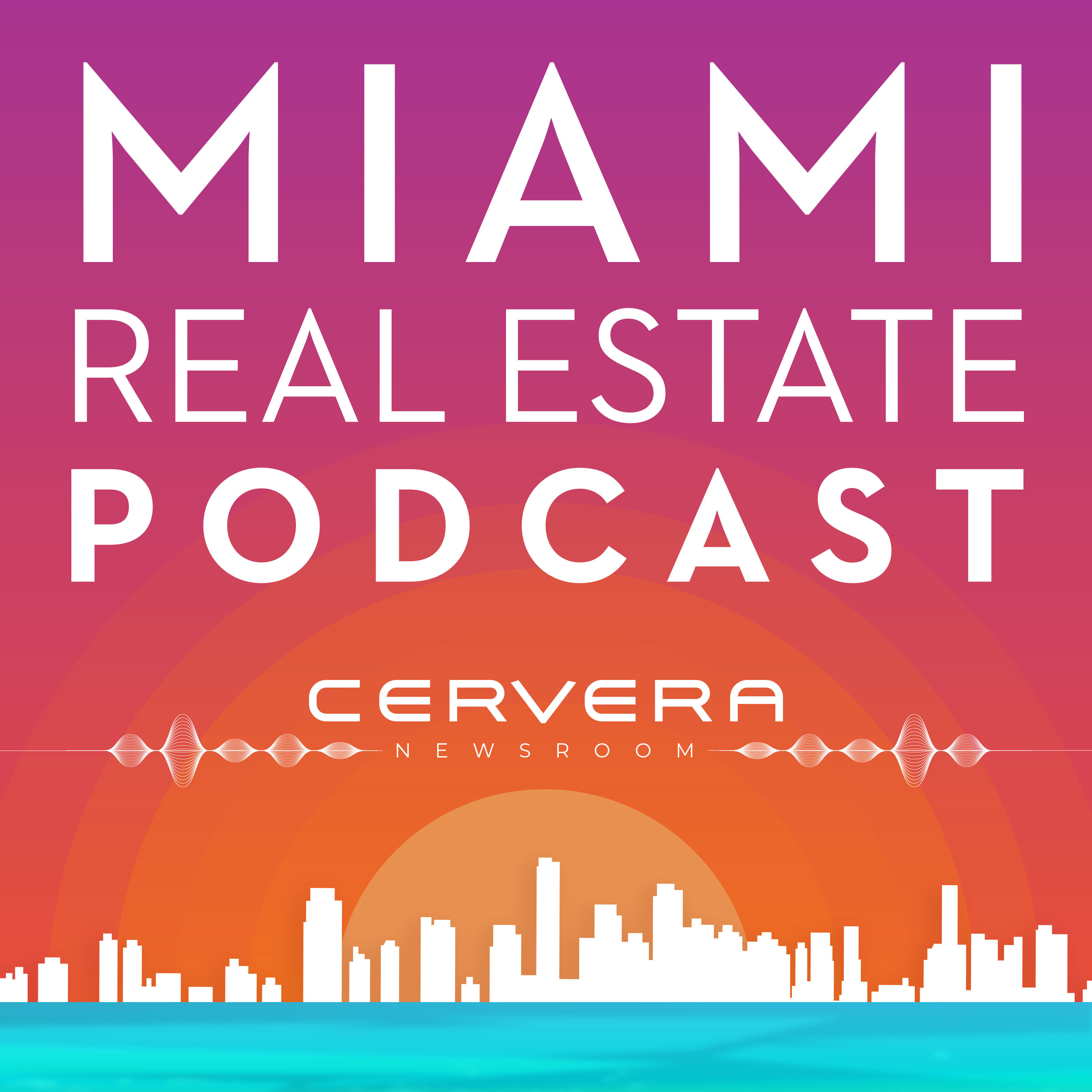 Miami Real Estate Podcast cover