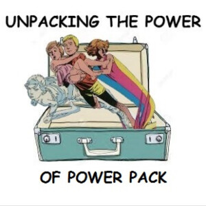 Episode 3: Power Pack #3