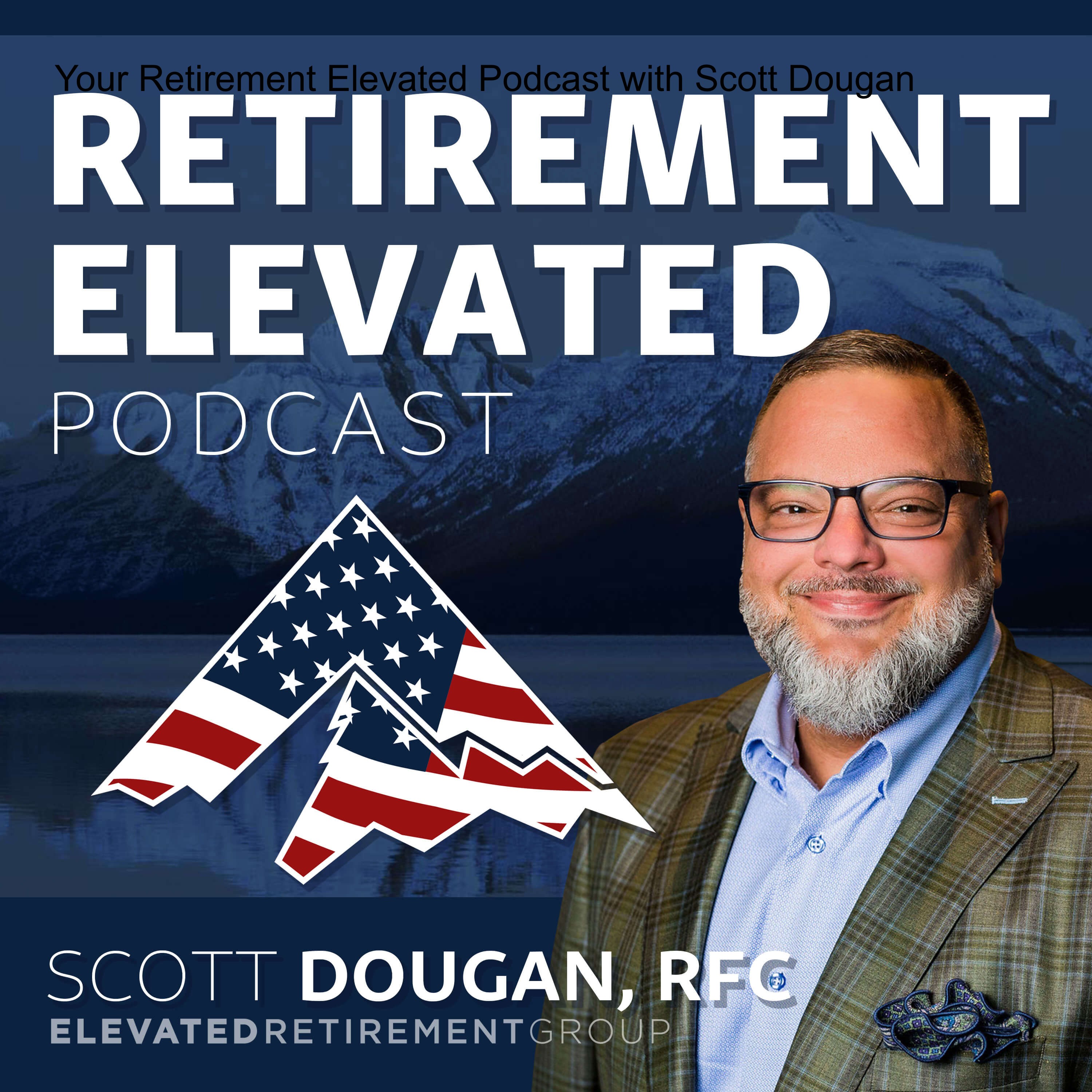 Your Retirement Elevated Podcast