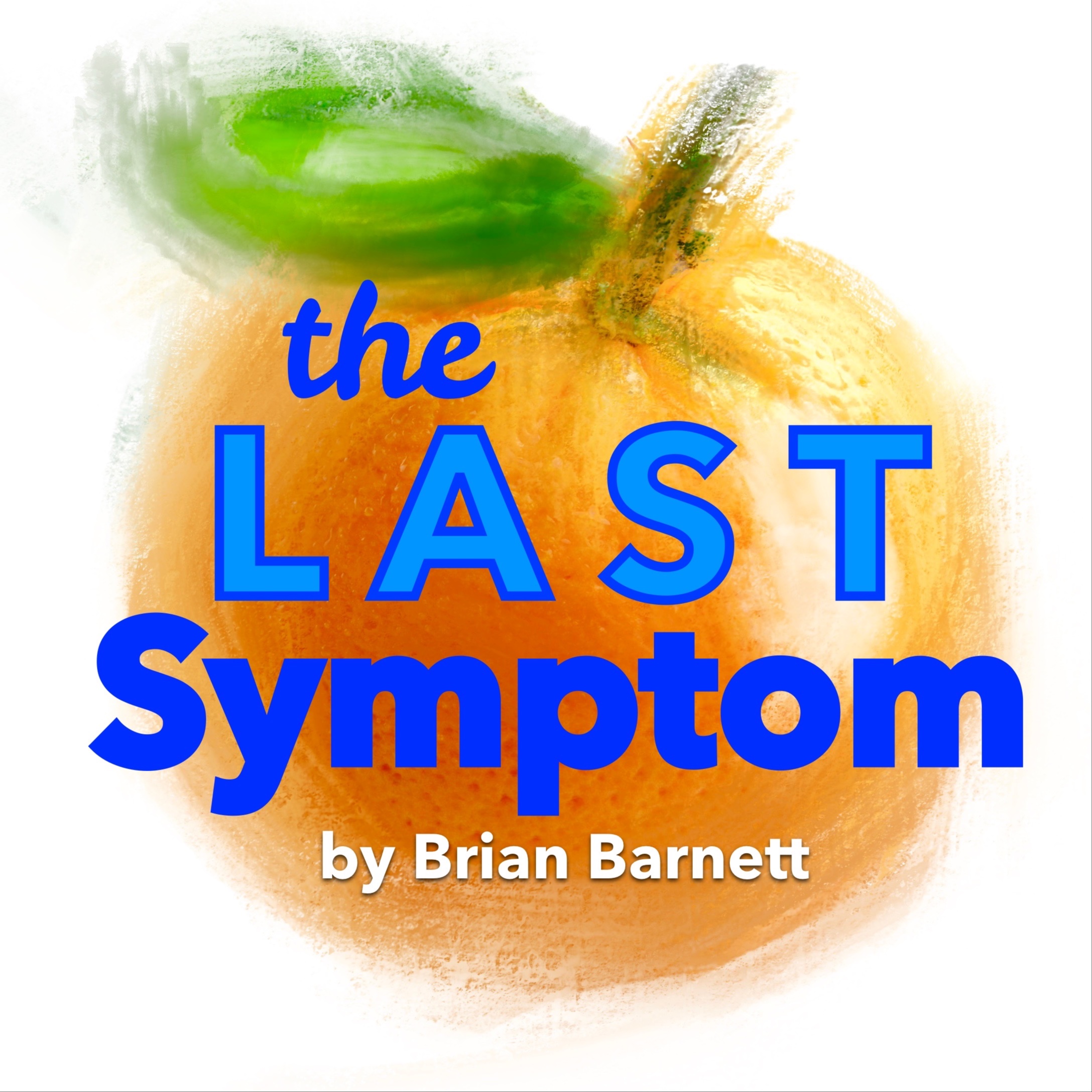 The Last Symptom by Brian Barnett