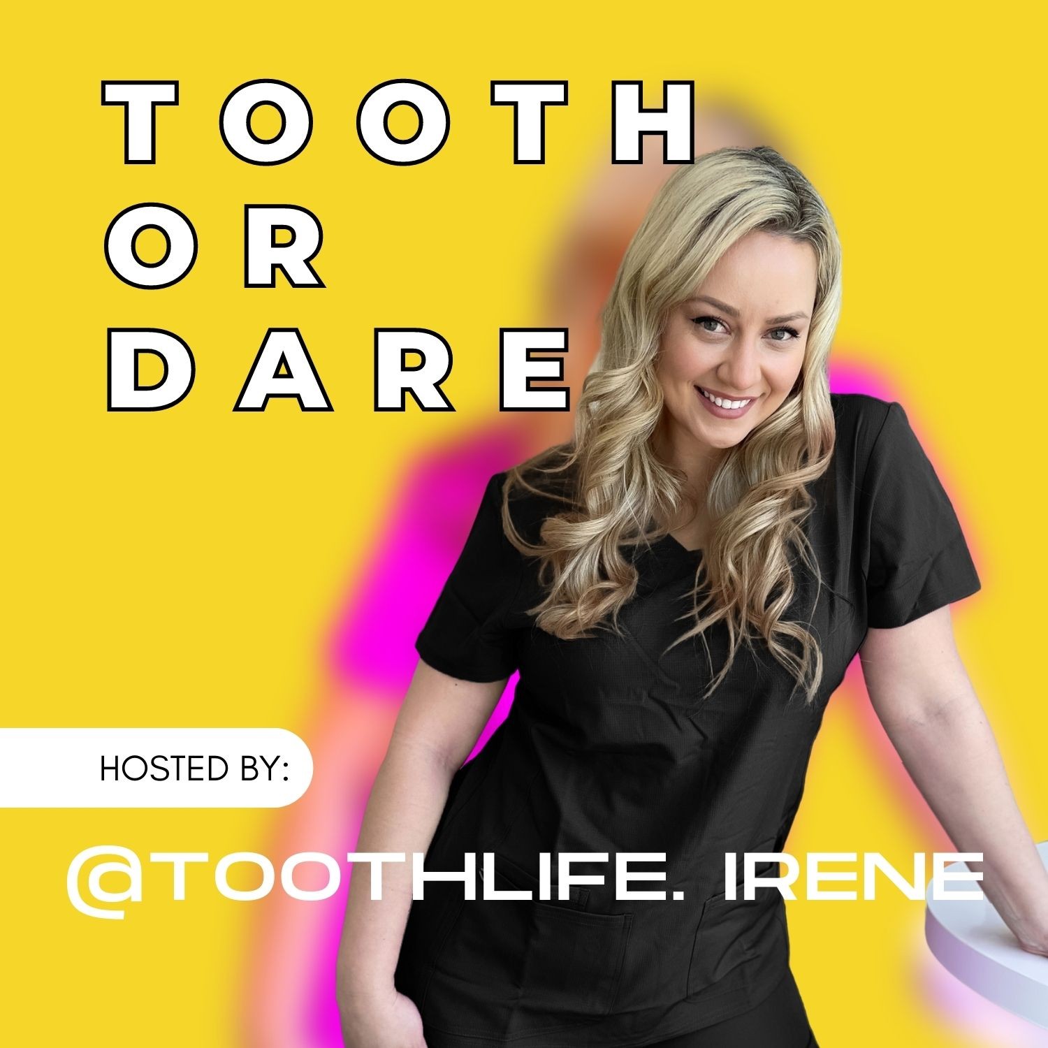 Tooth or Dare Podcast  Irene Iancu @Toothlife.Irene