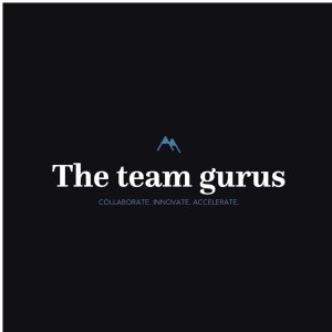 The Team Gurus Podcast : Hello and Introductions!