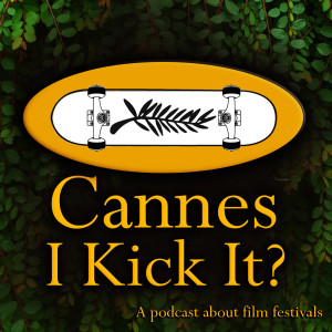 The Cannes I Kick It Festival Trailer Extravaganza 2