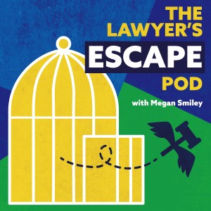 The Lawyer’s Escape Pod