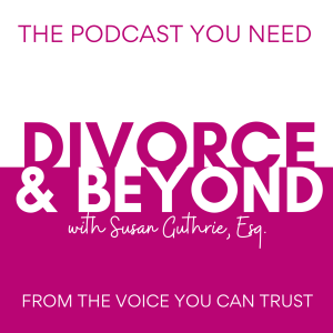 Domestic Abuse Part Two: Turning the Focus to Post-Separation Abuse with Dr. Christine Cocchiola on Divorce & Beyond #238