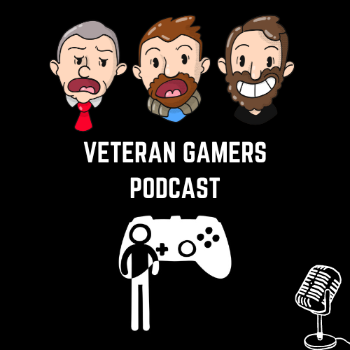 The Veteran Gamers - A UK (ish) gaming Podcast