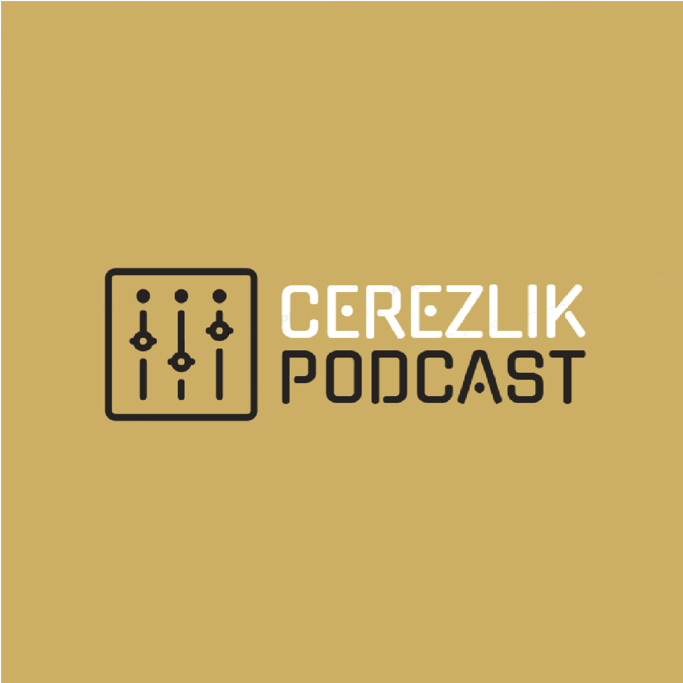 Çerezlik Podcast