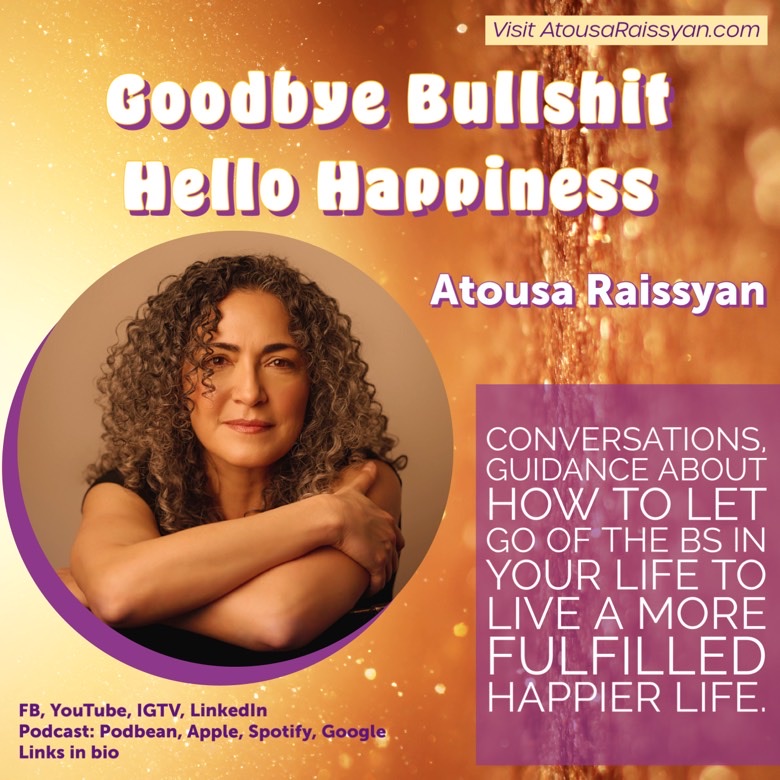 Goodbye Bull*** Hello Happiness