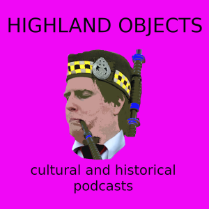 SS Mable - Highland Objects Podcast Eighteen