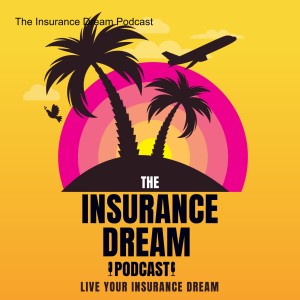 Ep 46: Marketing for Insurance Agents: $100K+ In New Business Premium In A Month