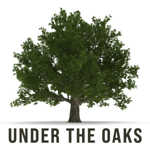 Under the Oaks