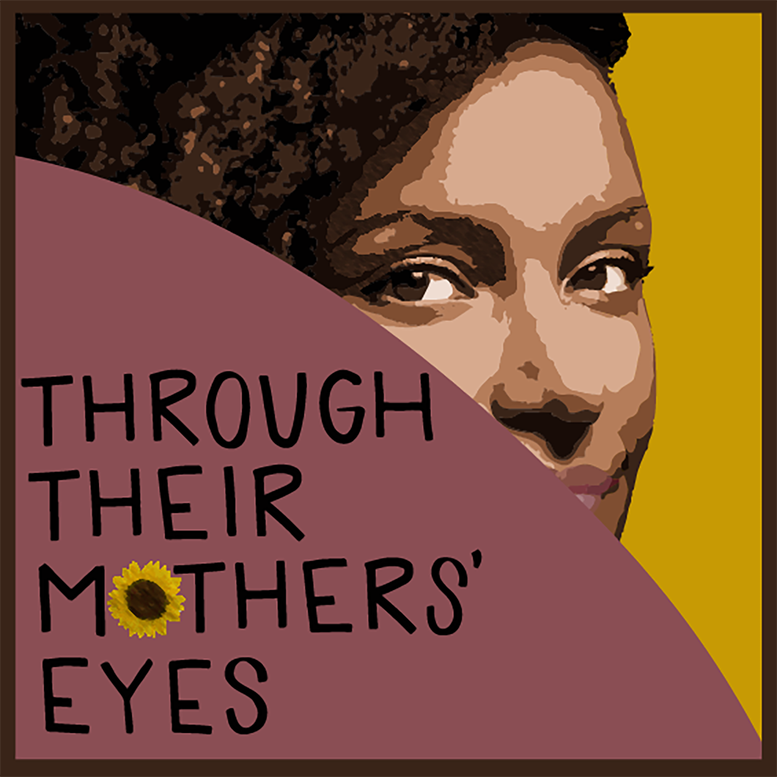 Through Their Mothers\' Eyes